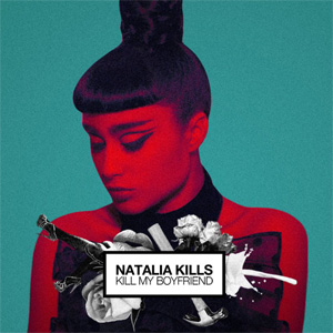 Álbum Kill My Boyfriend de Natalia Kills (Teddy Sinclair)