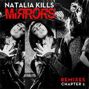 Álbum Mirrors (Remixes) (Chapter 2) de Natalia Kills (Teddy Sinclair)