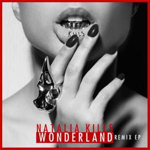 Álbum Wonderland (Remix) (Ep)  de Natalia Kills (Teddy Sinclair)