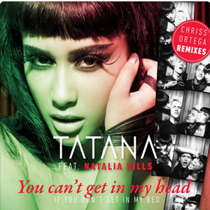 Álbum You Can’t Get in My Head (If You Don’t Get in My Bed) [Chriss Ortega Remixes] de Natalia Kills (Teddy Sinclair)