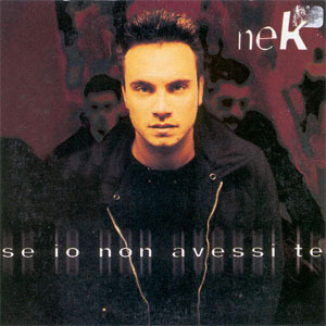 Álbum Se Io Non Avessi Te de NEK