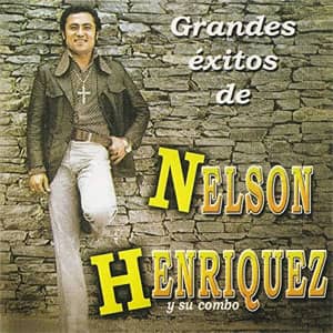 Álbum Grandes Éxitos de Nelson Henríquez