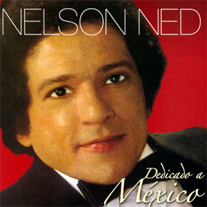 Álbum Dedicado A México de Nelson Ned