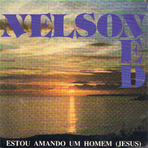 Álbum Estou Amando Um Homem (Jesus) de Nelson Ned
