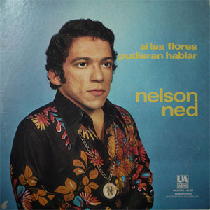 Álbum Si Las Flores Pudieran Hablar de Nelson Ned