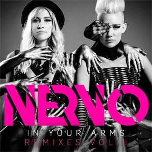 Álbum In Your Arms (Remixes, Volume II) de Nervo