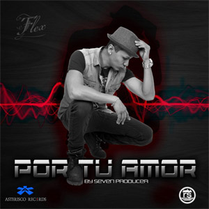 Álbum Por Tu Amor de FLEX (Nigga)