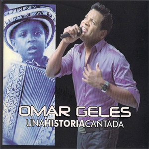 Álbum Una Historia Cantada de Omar Geles