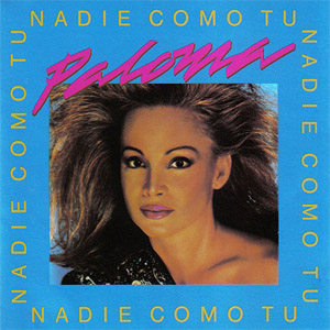 Álbum Nadie Como Tú de Paloma San Basilio