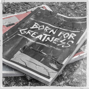 Álbum Born for Greatness de Papa Roach