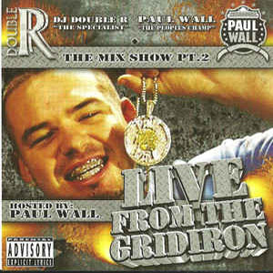 Álbum Live From the Gridiron de Paul Wall