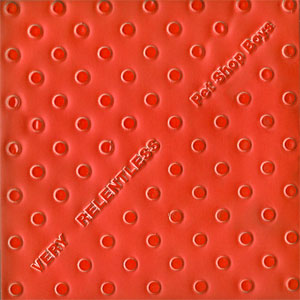 Álbum Very Relentless de Pet Shop Boys