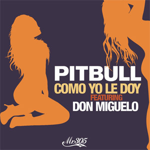 Álbum Como Yo Le Doy de Pitbull