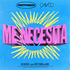 Álbum Me Necesita de PrettyMuch
