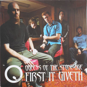 Álbum First It Giveth de Queens of the Stone Age 