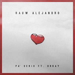 Álbum Pa' Serio de Rauw Alejandro