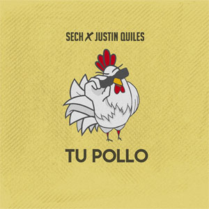 Álbum Tu Pollo de Sech