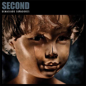 Álbum Demasíado Soñadores de Second