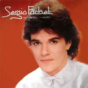 Álbum Hay Amores... Y Amores de Sergio Facheli