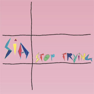 Álbum Stop Trying de Sia