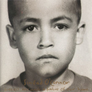 Álbum Success Has Made A Failure Of Our Home de Sinéad O'Connor