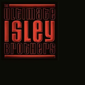 Álbum The Ultimate Isley Brothers de The Isley Brothers