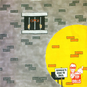 Álbum Geordie's Gone To Jail de The Toy Dolls