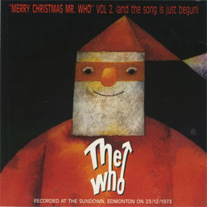Álbum "Merry Christmas Mr. Who" Vol. 2 (And The Song Is Just Begun) de The Who
