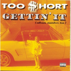 Álbum Gettin It de Too Short