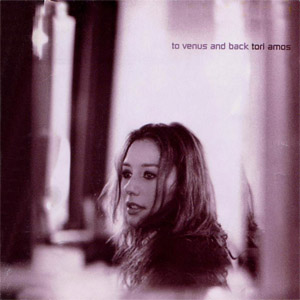 Álbum To Venus And Back de Tori Amos