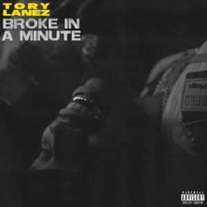 Álbum Broke In A Minute de Tory Lanez