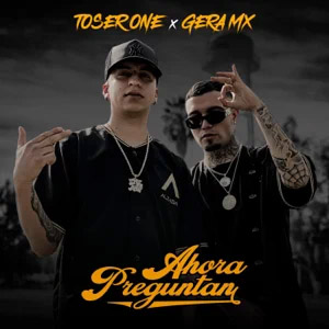 Álbum Ahora Preguntan de Toser One
