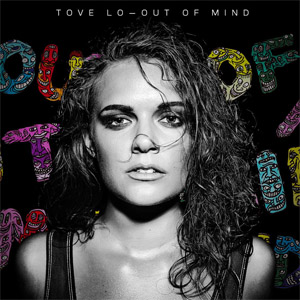 Álbum Out Of Mind de Tove Lo
