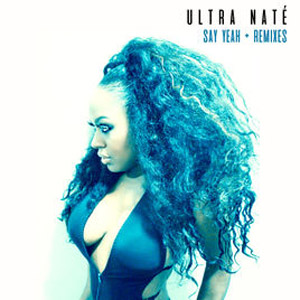 Álbum Say Yeah + Remixes de Ultra Naté