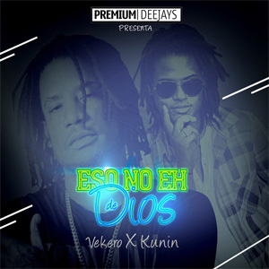 Álbum Eso No e' de Dios de Vakero
