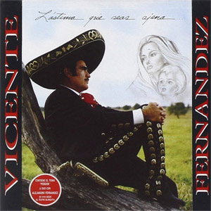 Álbum Lástima Que Seas Ajena de Vicente Fernández