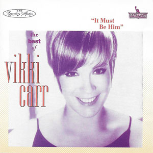 Álbum "It Must Be Him" - The Best Of Vikki Carr de Vikki Carr
