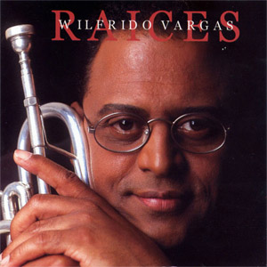 Álbum Raíces de Wilfrido Vargas