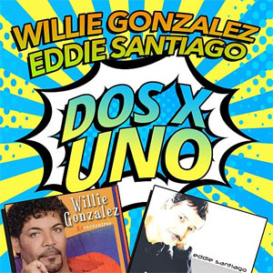 Disco Dos X Uno de Willie González