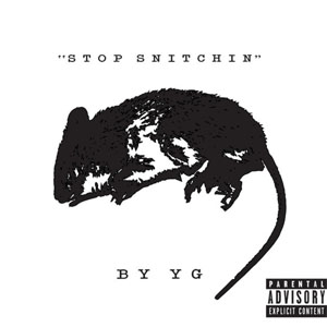 Álbum Stop Snitchin  de YG