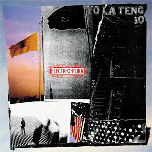 Álbum Electr-O-Pura de Yo La Tengo