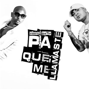 Álbum  Pa' que me llamaste  de Yomil y El Dany