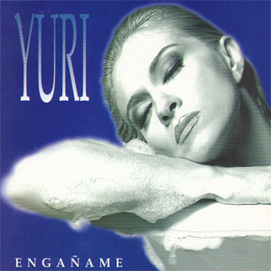 Álbum Engáñame de Yuri